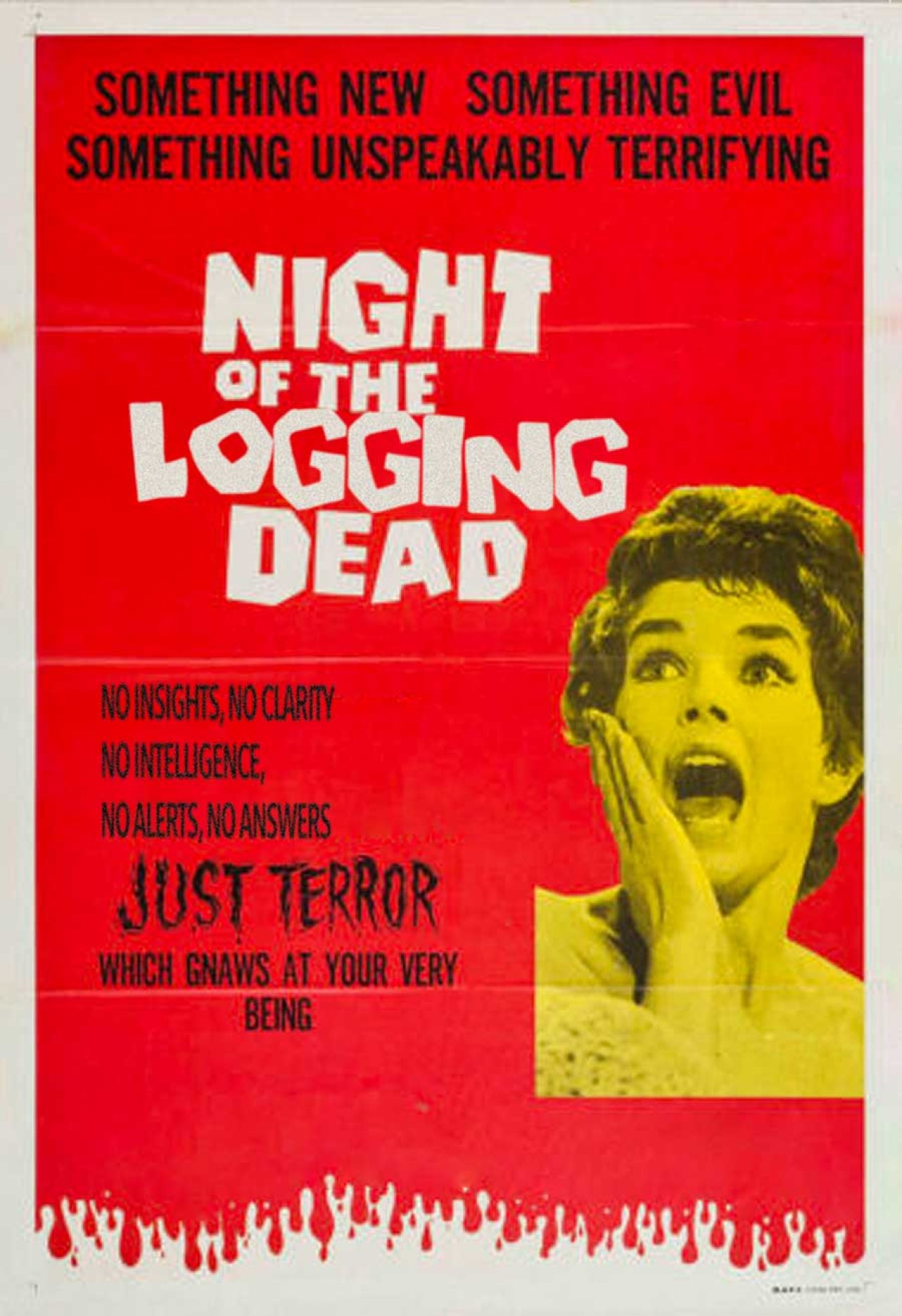 Movie poster parody - Night of the Logging Dead.