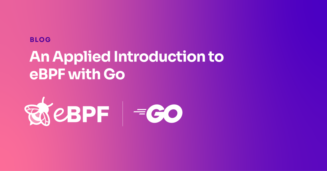 Last month, our own Ozan Sazak presented "An Applied Introduction to eBPF with Go" at Go Konf in Istanbul. This article is a written adaptat